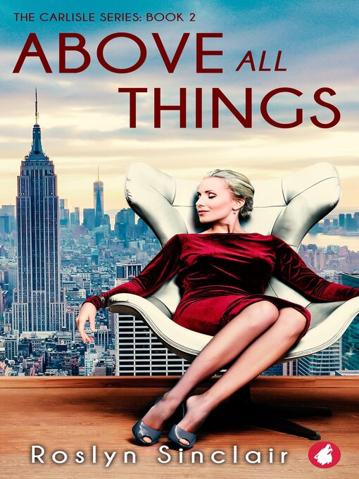 Title details for Above All Things by Roslyn Sinclair - Available
